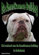 Het eerste rasboek van de Amerikaanse Bulldog in Nederland