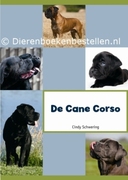 Eerste Nederlandstalige boek over de Cane Corso!