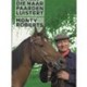 Monty roberts  de man die naar paarden luistert pa